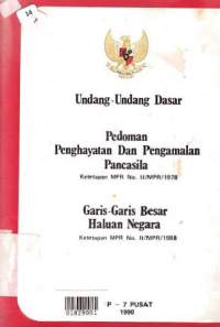 UNDANG-UNDANG DASAR P-4 TAP MPR NO.II/MPR/1978 GBHN TAP MPR NO II/MPR/1988