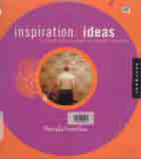 INSPIRATION=IDEAS; A CREATIVITY SOURCEBOOK FOR GRAPHIC DESIGNERS