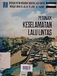 PETUNJUK KESELAMATAN LALU LINTAS