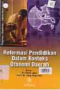 Image of REFORMASI PENDIDIKAN DALAM KONTEKS OTONOMI DAERAH