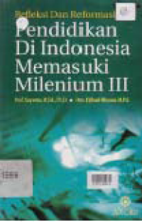 Image of REFLEKSI DAN REFORMASI PENDIDIKAN DI INDONESIA MEMASUKI MILENIUM III