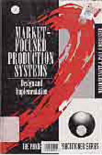 Image of MARKET POCUSED PRODUCTION SYSTEMS; DESIGN AND IMPLEMENTATION