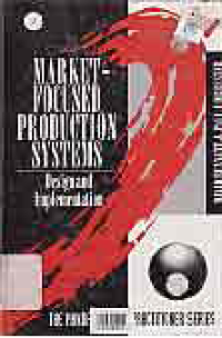 MARKET POCUSED PRODUCTION SYSTEMS; DESIGN AND IMPLEMENTATION