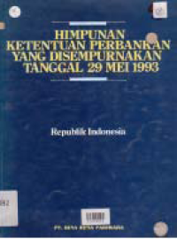 HIMPUNAN KETENTUAN PERBANKAN YANG DISEMPURNAKAN TGL. 29 MEI 1993