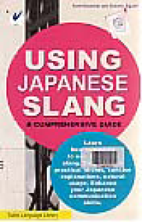 Image of USING JAPANESE SLANG: A Comprehensive Guide