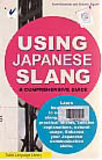 USING JAPANESE SLANG: A Comprehensive Guide