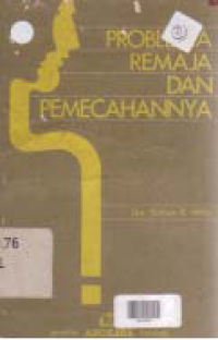 Image of PROBLEMA REMAJA DAN PEMECAHANNYA