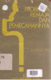 PROBLEMA REMAJA DAN PEMECAHANNYA