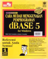 Image of CARA MUDAH MENGGUNAKAN PEMOGRAMAN DBASE 5 FOR WINDOWS; REFERENSI UNTUK ANDA SEMUA