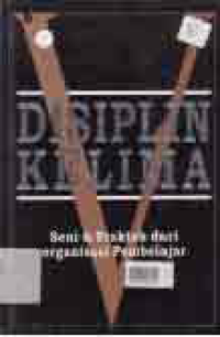 Image of DISIPLIN KELIMA; SENI & PRAKTEK DARI ORGANISASAI PEMBELAJARAN