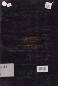 A FRAMEWORK FOR TECHNOLOGY-BASED DEVELOPMENT; TECHNOLOGY CONTENT ASSESSMENT