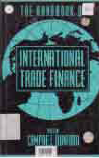 THE HANDBOOK OF INTERNATIONAL TRADE FINANCE