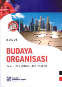 Image of BUDAYA ORGANISASI; Teori, Penelitian, dan Praktik