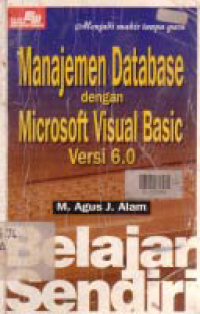 Image of BELAJAR SENDIRI MANAJEMEN DATABASE DENGAN MICROSOFT VISUAL BASIC VERSI 6.0