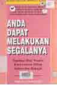 Image of ANDA DAPAT MELAKUKAN SEGALANYA