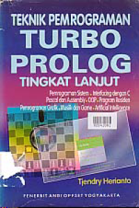 Image of TEKNIK PEMOGRAMAN TURBO PROLOG TINGKAT LANJUT