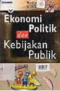 Image of EKONOMI POLITIK DAN KEBIJAKAN PUBLIK
