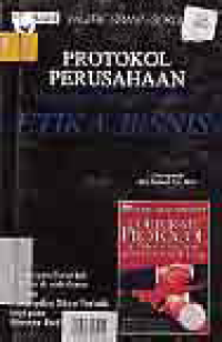 PROTOKOL PERUSAHAAN; KUMPULAN PETUNJUK RINGKAS ETIKA BISNIS