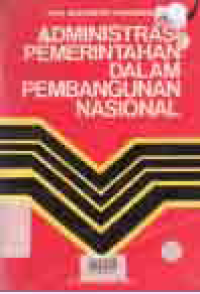 ADMINISTRASI PEMERINTAHAN DALAM PEMBANGUNAN NASIONAL