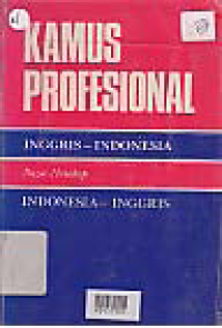 KAMUS PROFESIONAL INGGRIS-INDONESIA, INDONENESIA-INGGRIS