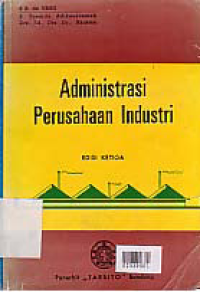 ADMINISTRASI PERUSAHAAN INDUSTRI