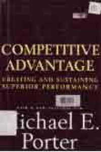 COMPETITIVE ADVANTAGE: Creating & Sustaining Superior Performance