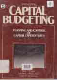 CAPITAL BUDGETING PLANNING AND CONTROL OF CAPITAL EXPENDITURES