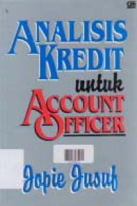 Image of ANALISIS KREDIT UNTUK ACCOUNT OFFICER