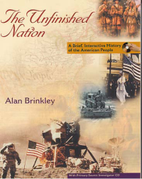 THE UNFINISHED NATION; A Brief, Interactive History of American People + CD