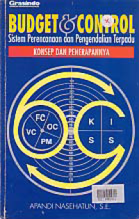 Image of BUDGET & CONTROL; SISTEM PERENCANAAN DAN PENGENDALIAN TERPADU KONSEP DAN PENERAPANNYA