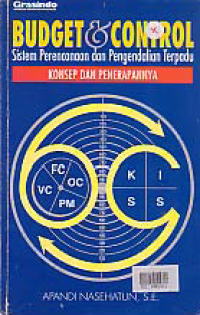 BUDGET & CONTROL; SISTEM PERENCANAAN DAN PENGENDALIAN TERPADU KONSEP DAN PENERAPANNYA