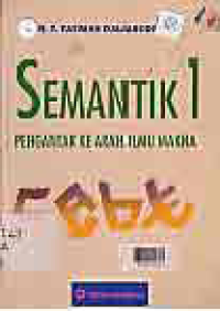 Image of SEMANTIK 1; Pengantar ke Arah Ilmu Makna