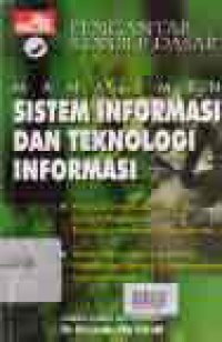 Image of PENGANTAR KONSEP DASAR MANAJEMEN SISTEM INFORMASI DAN TEKNOLOGI INFORMASI