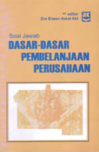 SOAL JAWAB DASAR-DASAR PEMBELANJAAN PERUSAHAAN