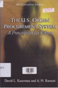 Image of THE U.S. ORGAN PROCUREMENT SYSTEM: A Prescription for Reform