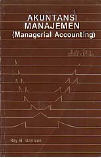 Image of AKUNTANSI MANAJEMEN (Managerial Accounting): Konsep-Konsep untuk Perencanaan, Pengendalian, dan Pengambilan Keputusan