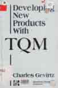 DEVELOPING NEW PRODUCTS WITH TQM