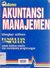 Image of AKUNTANSI MANAJEMEN DILENGKAPI DENGAN SOFTWARE KONSULTAN EXPRES UNTUK LATIHAN PRAKTIS DAN MEMBANTU PENGHITUNGAN