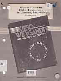 SOLUTIONS MANUAL FOR ROCKFORD CORPORATION AN ACCOUNTING PRACTICE SET TO ACCOMPANY INTERMEDIATE ACCOUNTING