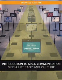Image of INTRODUCTION TO MASS COMMUNICATION; Media Literacy and Culture