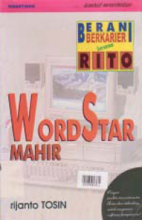 BERANI BERKARIER BERSAMA RITO; WORDSTAR MAHIR