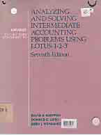 ANALYZING AND SOLVING INTERMEDIATE ACCOUNTING PROBLEMS USING LOTUS 1-2-3