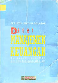 SERI PENUNTUN BELAJAR DASAR-DASAR MANAJEMEN KEUANGAN