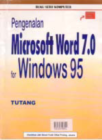 PENGENALAN MICROSOFT WORLD 7.0 FOR WINDOWS 95