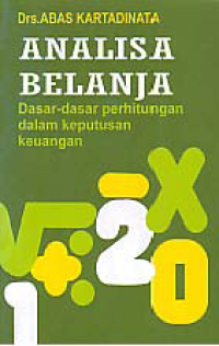 ANALISA BELANJA DASAR-DASAR PERHITUNGAN DLM KEPUTUSAN KEUANGAN