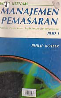 Image of MANAJEMEN PEMASARAN 1 ANALISIS PERENCANAAN DAN PENGENDALIAN