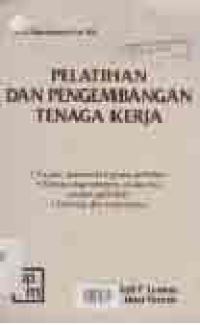 PELATIHAN DAN PENGEMBANGAN TENAGA KERJA