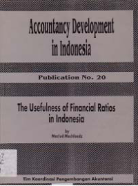 Image of ACCOUNTANCY DEVELOPMENT IN INDONESIA; Publication No.20 (The Usefulness of Financial Ratios in Indonesia)