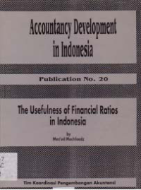 ACCOUNTANCY DEVELOPMENT IN INDONESIA; Publication No.20 (The Usefulness of Financial Ratios in Indonesia)