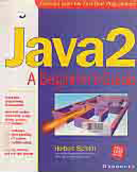 Image of JAVA2 A BEGINNER'S GUIDE